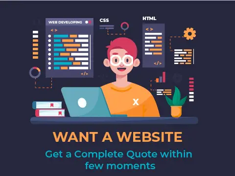 Want a Website - Get a complete quote within few minutes